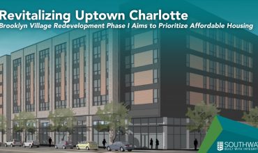 Revitalizing Uptown Charlotte: Brooklyn Village Redevelopment Phase I Aims to Prioritize Affordable Housing